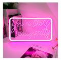 "You're Like Really Pretty" Neon Sign