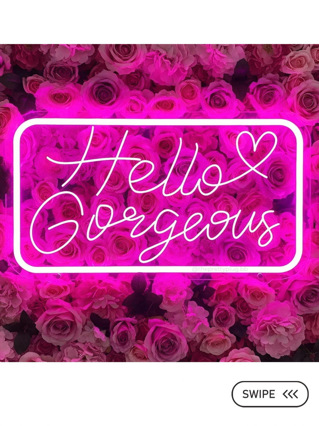 "Hello Gorgeous" Neon Sign